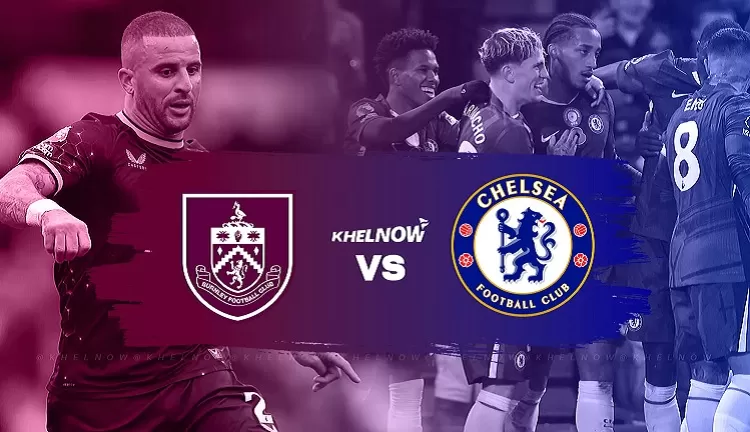 Prediksi Skor Chelsea dan Burnley – 21 Februari 2026
