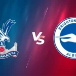 Prediksi Skor Brighton vs Crystal Palace - 8 Februari 2026