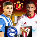 Prediksi Skor Sevilla vs Alaves -15 Februari 2026