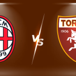 Prediksi Skor AC Milan vs Torino - 22 Maret 2026
